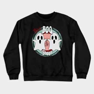 Boo sheet Crewneck Sweatshirt